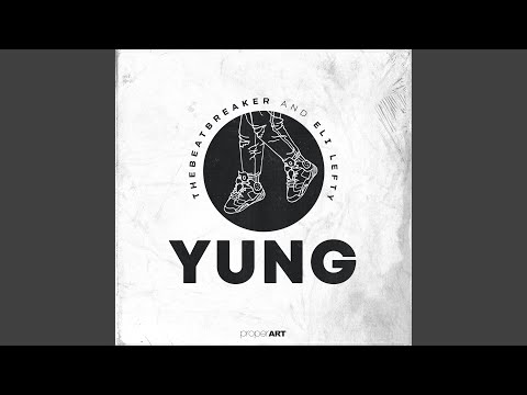 theBeatbreaker And Eli Lefty “Yung” Single | @_thebeatbreaker @eli_lefty @makeproperart @trackstarz