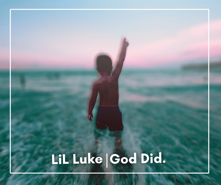 Lil Luke – God Did