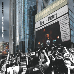 Reflect ‘New History’ Album Review | @reflectdartist @forthelovehiphop