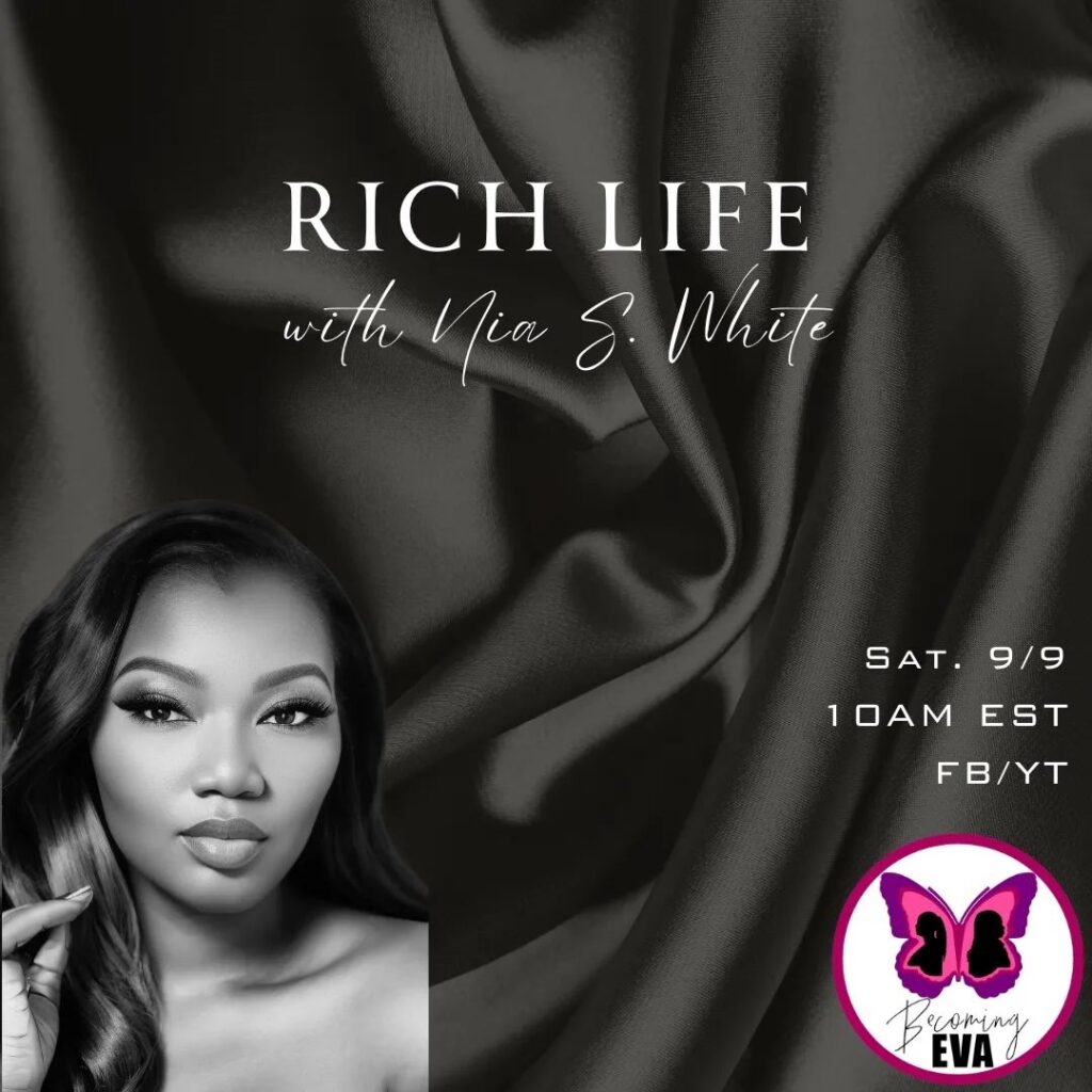 BE Season 7, Episode 3: Rich Life with Nia S. White