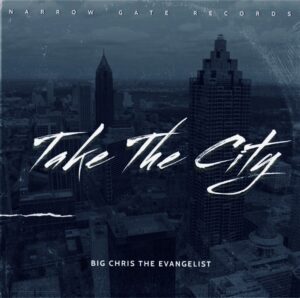 Single Review | Big Chris the Evangelist | Take The City