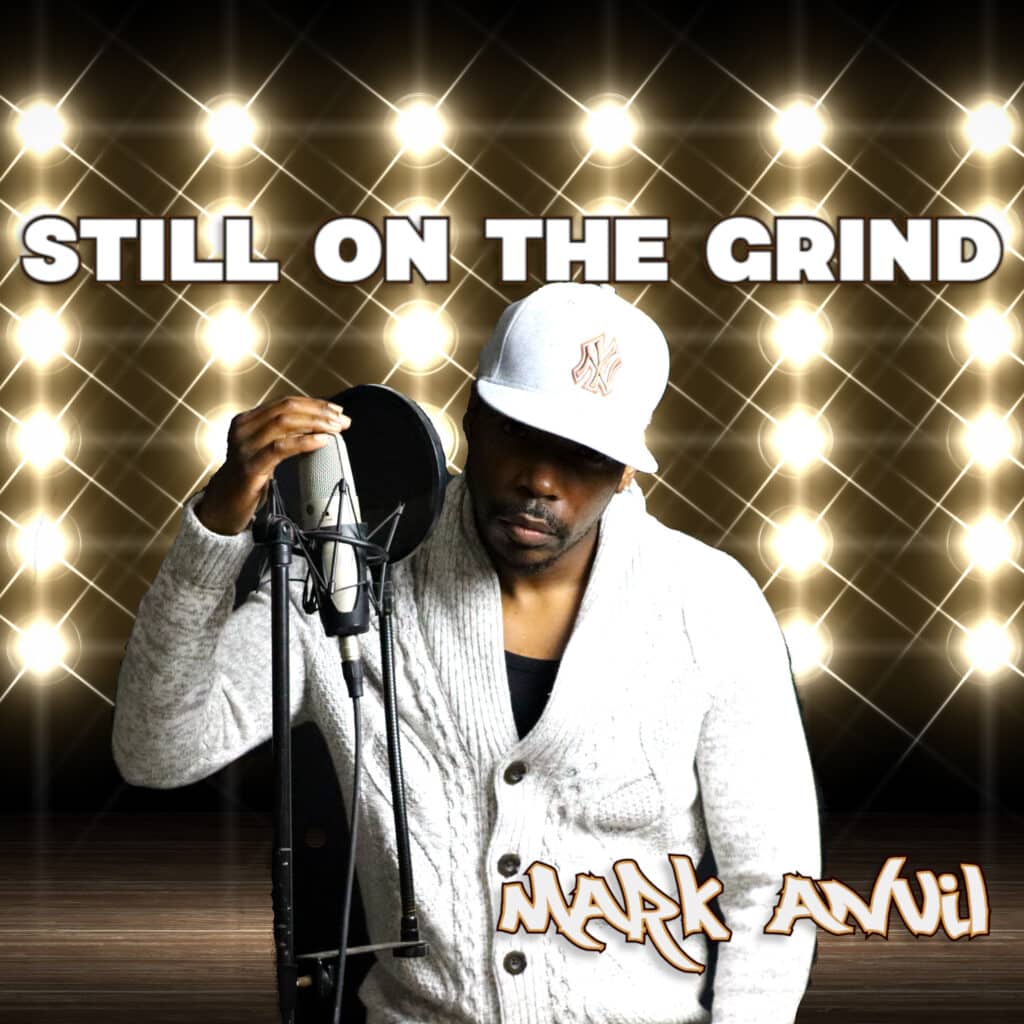 Album Review |  Mark Anvil | “Still On the Grind”