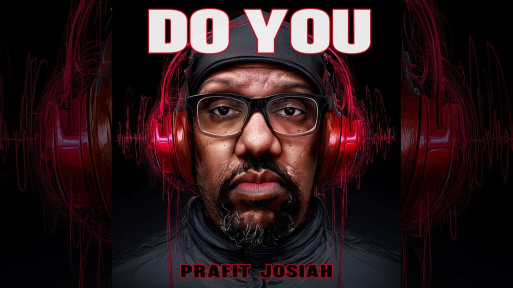 If You Don’t Like It, Don’t Worry, Prafit Josiah Already Told You to ‘Do You’ (@trackstarz, @PrafitJosiah)