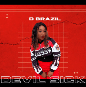 New Music Alert | Deanndra Brazil | Devil Sick